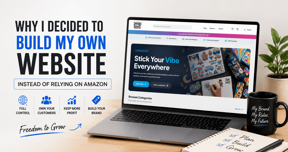 Why I Decided to Build My Own Website Instead of Relying on Amazon